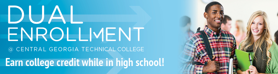 Dual Enrollment @ Central Georgia Technical College. Earn college credit while in high school. Image of African American male student and Caucasian female student holding backpacks and books.