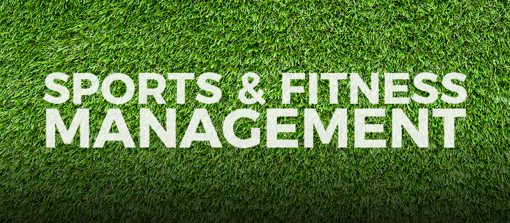 Grass background with the words Sports & Fitness Management on top