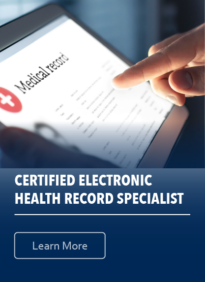 Certified Electronic Health Record Specialist; Learn more