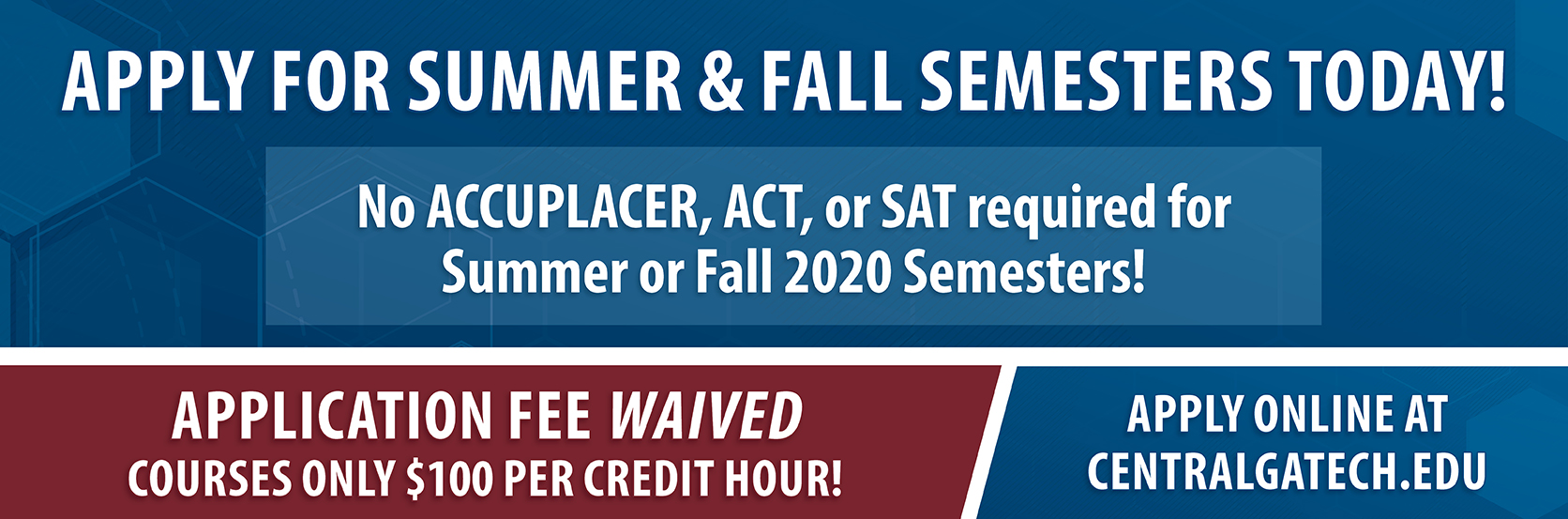 Summer and Fall Application Fees and testing waiver